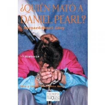 ¿Quién mató a Daniel Pearl?: 5 - Bernard-henri Levy