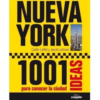 Nueva York. 1001 Ideas para conocer la ciudad