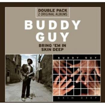 Bring 'Em In/Skin Deep - GUY, BUDDY