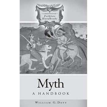 Mythology Handbook: Essential Guide to Folklore and Legends (Greenwood Folklore Series)