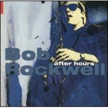 After Hours - Bob Rockwell