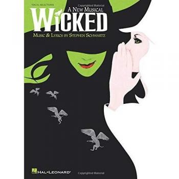Wicked: Vocal Selection: A New Musical