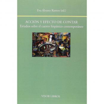 Acción y efecto de contar. Estudios sobre el cuento hispánico contemporáneo: 199
