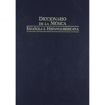 Diccionario de la Música Española e Hispanoaméricana. Vol. 6
