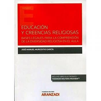 Educación y creencias religiosas: Bases legales para la comprensión de la diversidad religiosa en el aula