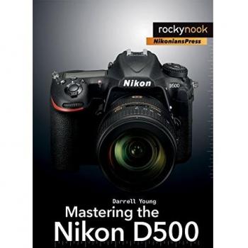 Mastering the Nikon D500