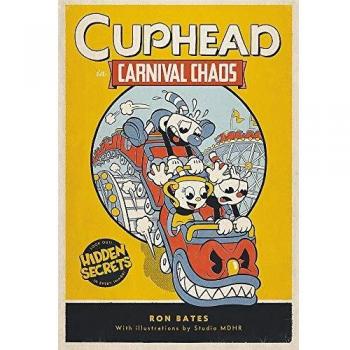Cuphead in Carnival Chaos: A Cuphead Novel