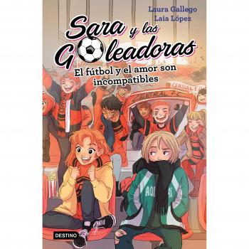 El fútbol y el amor son incompatibles - Laura Gallego