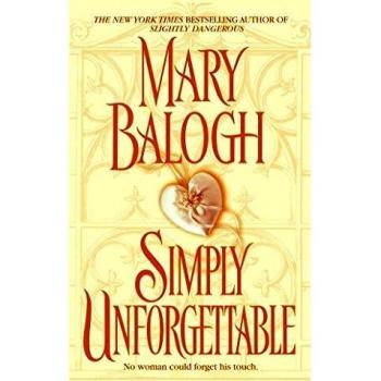 Simply Unforgettable: A Historical Romance Novel by Mary Balogh
