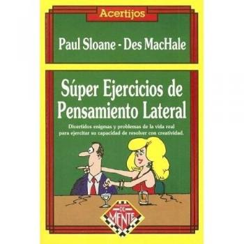 Super Ejercicios de Pensamiento Lateral / Great Lateral Thinking Puzzles