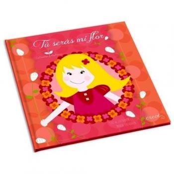 Tú serás mi flor