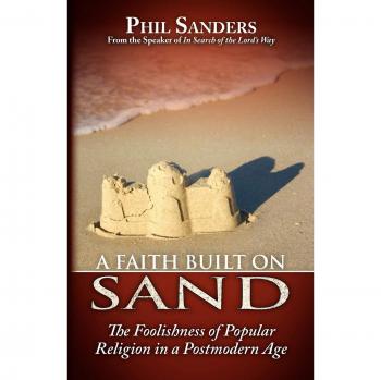 A Faith Built on Sand: Strengthening Beliefs in Uncertain Times