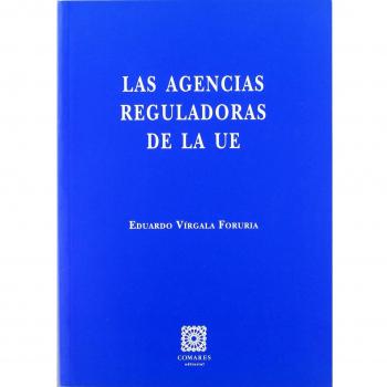 AGENCIAS REGULADORAS DE LA UE,LAS