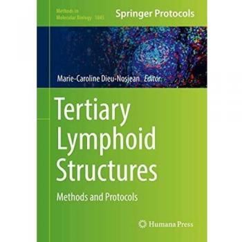 Tertiary Lymphoid Structures: Methods and Protocols