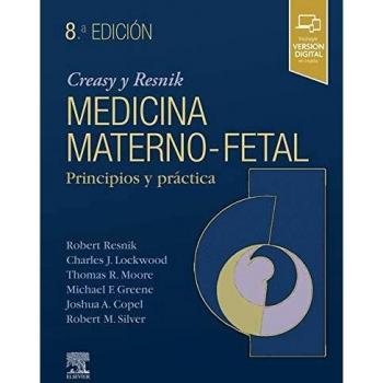 Creasy & Resnik. Medicina Maternofetal - 8ª Edición: Principios y práctica