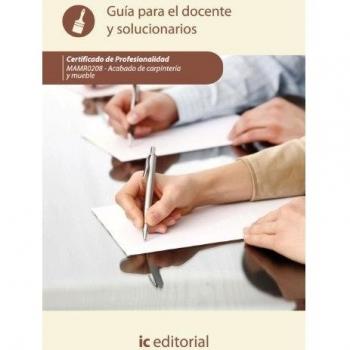 Acabado de carpintería y mueble. mamr0208 guía para el docente y solucionarios
