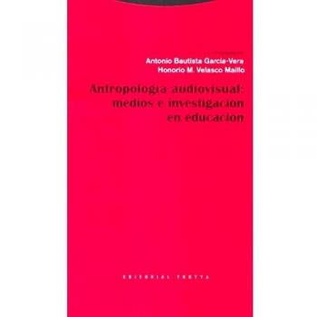 Antropología Audiovisual. Medios E Investigación En Educación - Antonio (coord.) Bautista García-vera