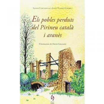 Els Pobles Perduts Del Pirineu Català I Aranès - Aa.dd.