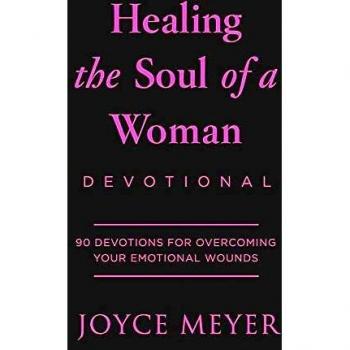 Healing the Soul of a Woman Devotional: 90 Inspirations for Overcoming Your Emotional Wounds