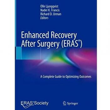 Enhanced Recovery After Surgery: A Complete Guide to Optimizing Outcomes