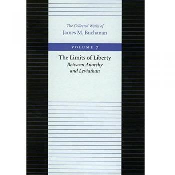 The Limits of Liberty: Between Anarchy and Leviathan
