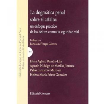 DOGMATICA PENAL SOBRE EL ASFALTO,LA