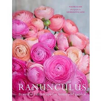 Ranunculus: Guía definitiva de hermosos ranúnculos para el hogar y jardín