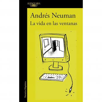 La vida en las ventanas - Andrés Neuman