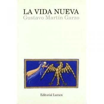 La vida nueva - Gustavo Martin Garzo