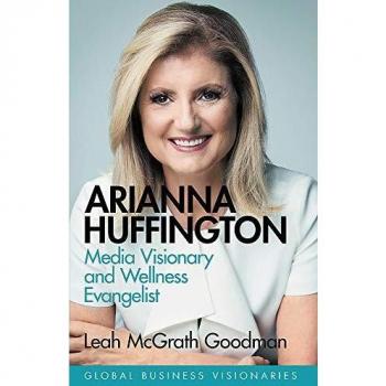 Arianna Huffington: Visionaria de los Medios y Evangelista del Bienestar - Tapa Dura