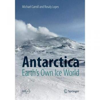 Antarctica: Earth's Own Ice World