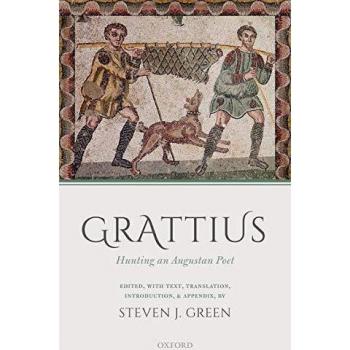 Grattius: Hunting an Augustan Poet