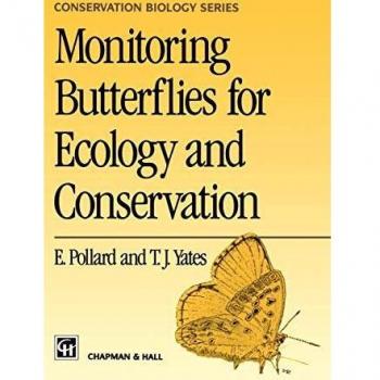 Monitoring Butterflies for Ecology and Conservation: The British Butterfly Monitoring Scheme: 1 (Conservation Biology) - Libro sobre la monitorización de mariposas, incluye información sobre ecología y conservación, con un enfoque en el esquema britá