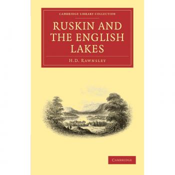 Ruskin y los Lagos Ingleses (Colección de Biblioteca de Cambridge - Estudios Literarios)