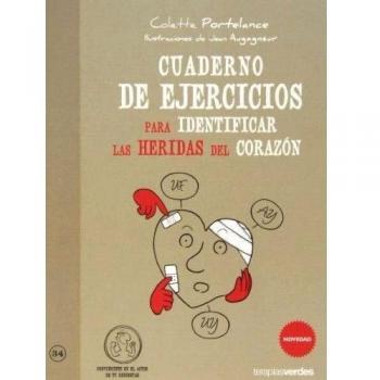 Cuaderno de ejercicios. Identificar heridas del corazón - Colette Portelance