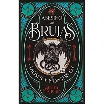 Asesino de Brujas: Dioses y Monstruos - Libro 3