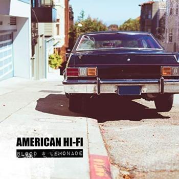 American Hi-Fi: Blood & Lemonade - Vinyl Record
