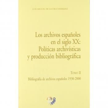 Archiveros españoles en el siglo XX, los