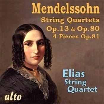 Mendelssohn : Quatuors à cordes. Quatuor Elias.