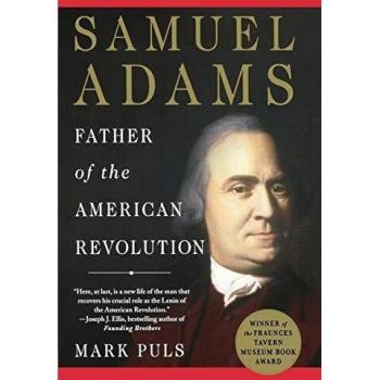 Samuel Adams: Father of the American Revolution