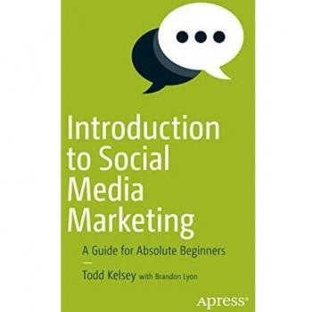 Introduction to Social Media Marketing: A Guide for Absolute Beginners
