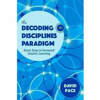 Paradigms for Decoding the Disciplines: Seven Steps to Increased Student Learning