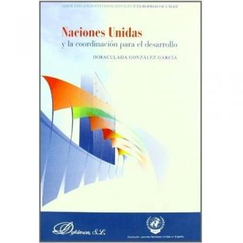 Naciones Unidas Y La Coordinación Para El Desarrollo