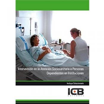 Intervención en la Atención Sociosanitaria a Personas Dependientes en Instituciones