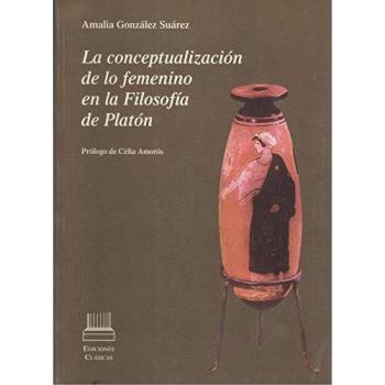 CONCEPTUALIZACION DE LO FEMENINO EN LA FILOSOFIA DE PLATON, LA