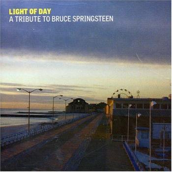 Light of day a trib to bspringsteen