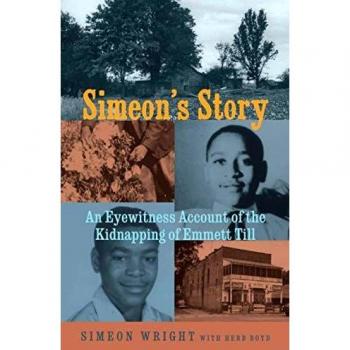 Simeon's Story: An Eyewitness Account of the Kidnapping of Emmett Till