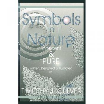 Símbolos en la Naturaleza: Inocente y Puro - Libro de tapa dura