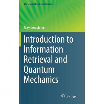 Introduction to Information Retrieval and Quantum Mechanics