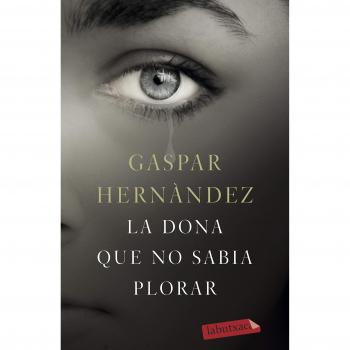 La dona que no sabia plorar - Gaspar Hernández